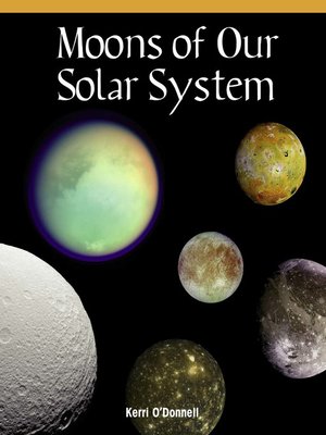 cover image of Moons of Our Solar System
